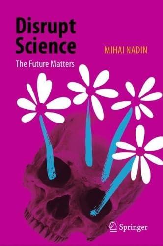 Disrupt Science: The Future Matters Book Cover